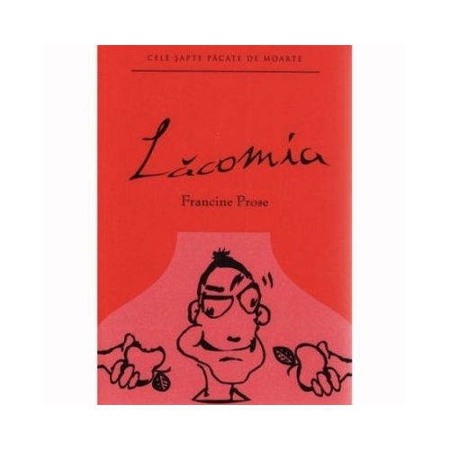 Lacomie - Francine Prose