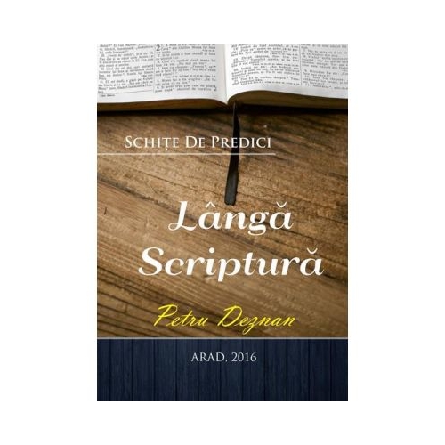 Langa Scriptura - Petru Deznan