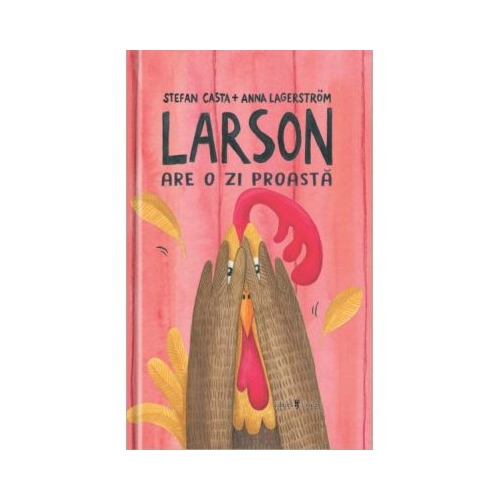 Larson are o zi proasta - Stefan Casta