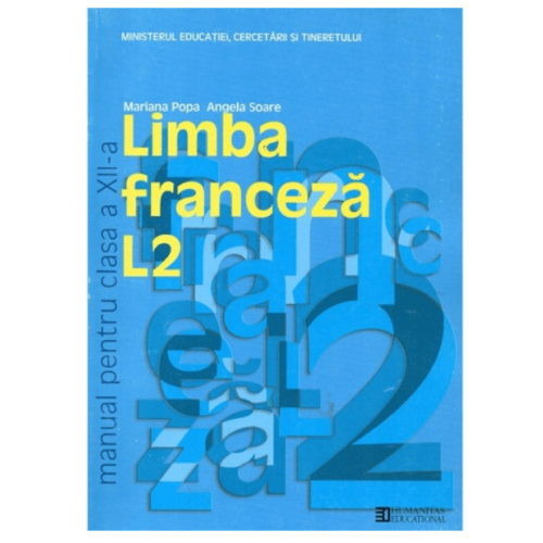 Limba franceza L2. Manual clasa a XII-a - Mariana Popa