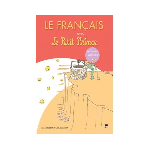Le Francais avec Le Petit Prince 4. L'Automne - Despina Calavrezo