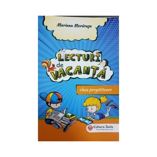 Lecturi de vacanta. Clasa pregatitoare - Mariana Morarasu