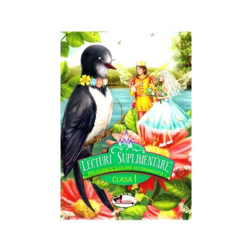Lecturi suplimentare. Bibliografie scolara recomandata clasa I, editura Aramis