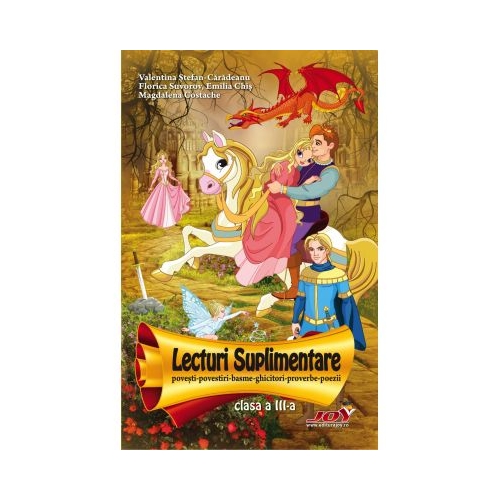Lecturi suplimentare pentru clasa a III-a - Valentina Stefan-Caradeanu. Auxiliar scolar editura Joy
