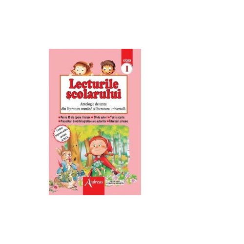 Lecturile scolarului clasa I. Antologie de texte din literatura romana si universala, editura Andreas