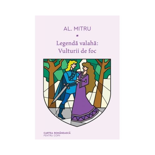Legenda valaha. Vulturii de foc - Alexandru Mitru