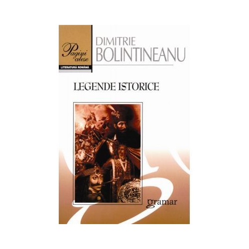 Legende istorice - Dimitrie Bolintineanu