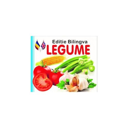 Legume. Editie bilingva