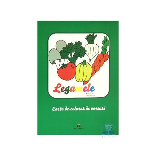 Legumele. Carte de colorat in versuri