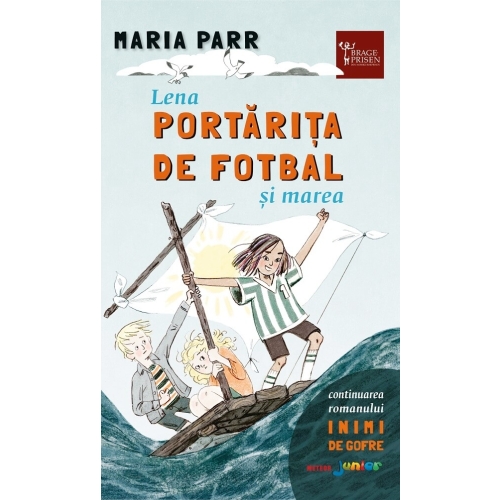 Lena portarita de fotbal si marea - Maria Parr