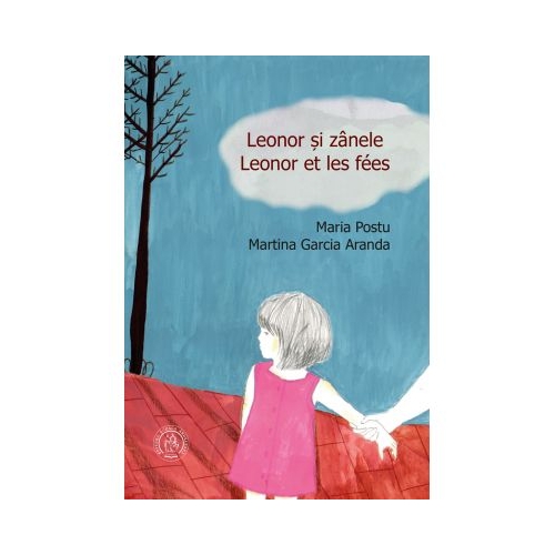 Leonor si zanele. Leonor et les fees - Maria Postu