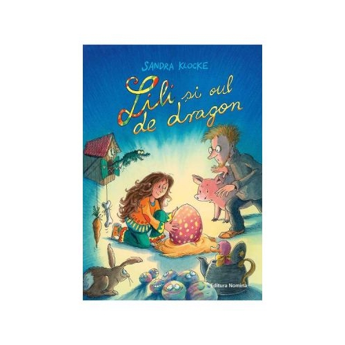 Lili si oul de dragon - Sandra Klocke