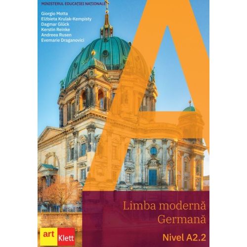 Limba moderna Germana, A2. 2 - Giorgio Motta, Elzbieta Krulak-Kempisty, Dagmar Gluck, Kerstin Reinke, Andreea Rusen, Evemarie Draganovici