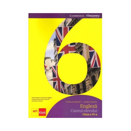 Limba moderna 1 - studiu intensiv. Engleza. Caietul elevului. Clasa a VI-a - Vicki Anderson, Eoin Higgins, Cristina Rusu, Ioana Tudose, Diana Tudoran