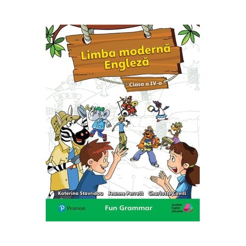 Limba moderna. Engleza, Clasa a IV-a. Carte de gramatica - Charlotte Covill, Jeanne Perett, Katerina Stavridou