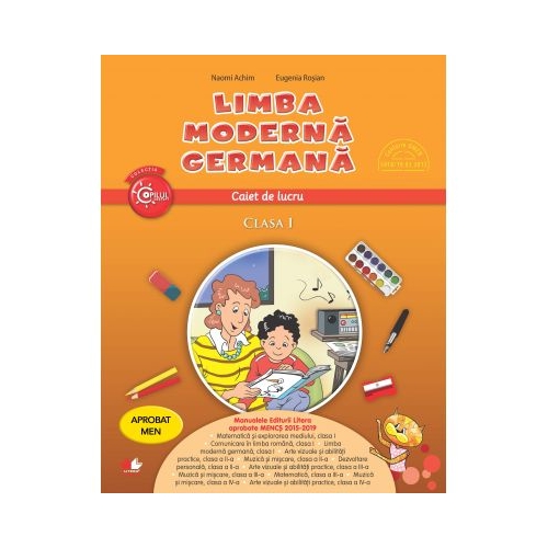 Limba moderna germana. Caiet de lucru. Clasa I - Naomi Achim, Eugenia Rosian