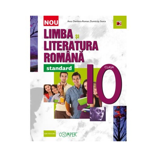 Limba si literatura romana - standard. Clasa a X-a - Anca Davidoiu-Roman