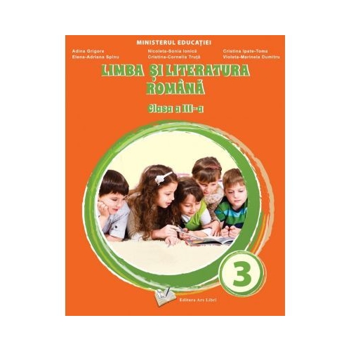 Limba si literatura romana, manual clasa a III-a - Adina Grigore