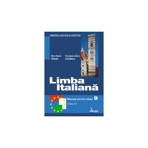 Limba italiana, manual pentru clasa a IX-a, Limba moderna 3 - Alice-Ileana Tanase