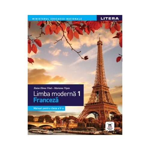 Limba moderna 1. Limba franceza. Manual. Clasa a V-a - Raisa Elena Vlad