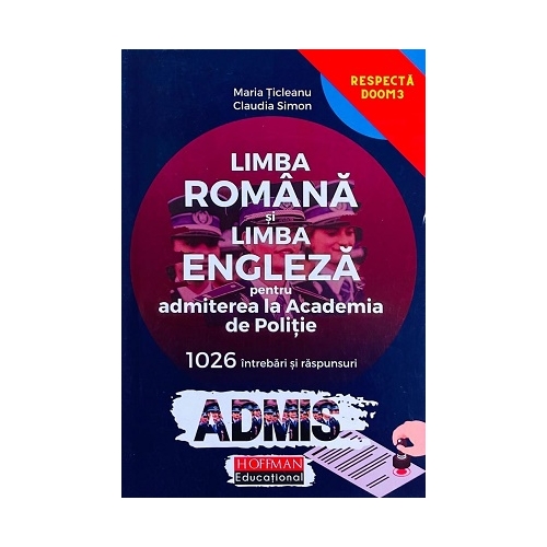LIMBA ROMANA si LIMBA ENGLEZA Admitere la Academia de POLITIE - Maria Ticleanu Claudia Simon