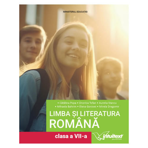 Limba si literatura romana. Manual pentru clasa a VII-a - Catalina Popa, Onorica Tofan, Mihaela Bahrim, Elena Corcacel