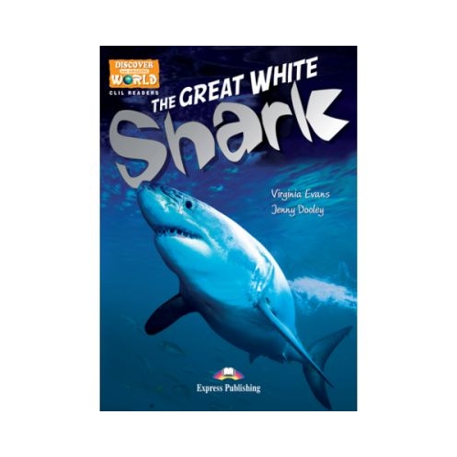 Literatura CLIL The Great White Shark Pachetul profesorului - Jenny Dooley