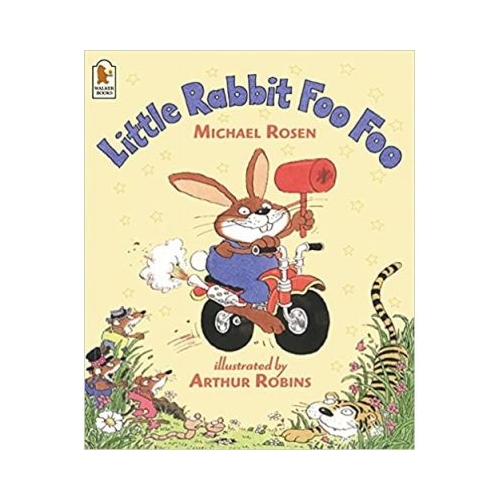 Little Rabbit Foo Foo - Michael Rosen. Volum publicat de editura Astro