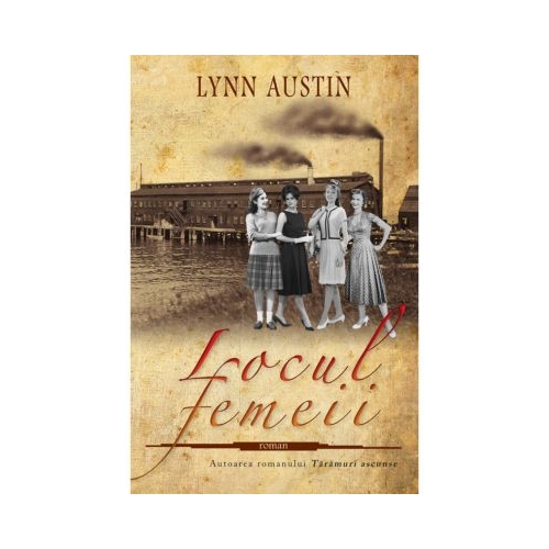 Locul femeii - Lynn Austin