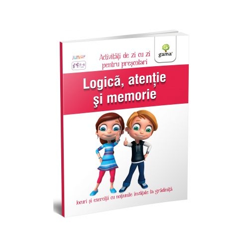 Logica, atentie si memorie. Activitati de zi cu zi pentru prescolari de 5 - 6 ani