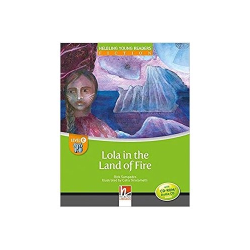 Lola in the Land of Fire - Rick Sampedro