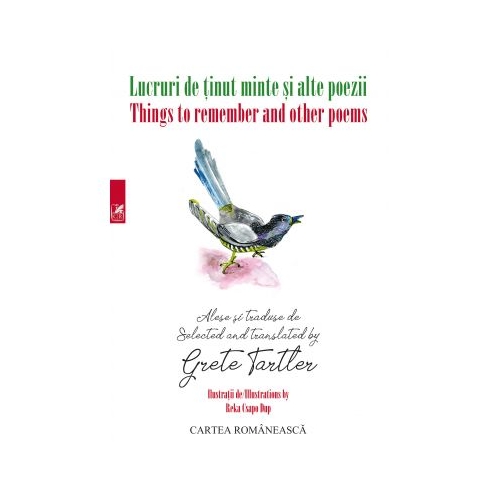 Lucruri de tinut minte si alte poeme-Things to remember and other poems (Carte bilingva pentru copii) - Grete Tartler, editura Cartea Romaneasca Educational