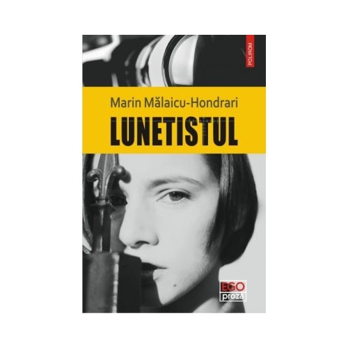 Lunetistul - Marin Malaicu-Hondrari