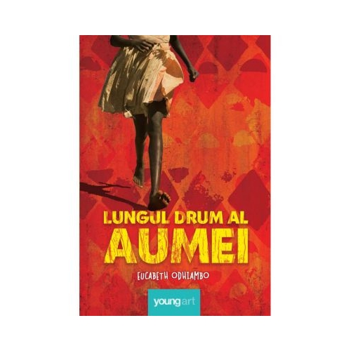 Lungul drum al Aumei - Eucabeth Odhiambo