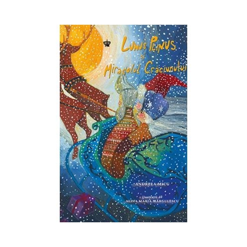 Lunus Plinus si miracolul Craciunului - Andreea Micu