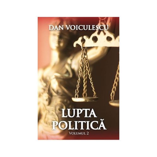 Lupta politica (vol. 2) - Dan Voiculescu