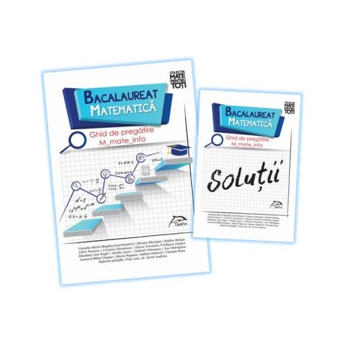 Bacalaureat 2020 - Matematica - Ghid de pregatire M_mate-info + Brosura solutii - Camelia Maria Magdas