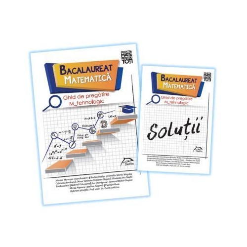 Bacalaureat 2019 - Matematica - Ghid de pregatire M_tehnologic + Brosura solutii