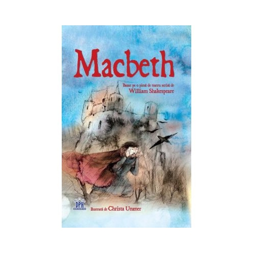 Macbeth. Adaptare dupa William Shakespeare - Conrad Mason, editura Didactica Publishing House