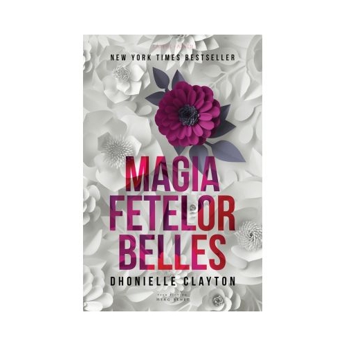 Magia fetelor Belles - Dhonielle Clayton