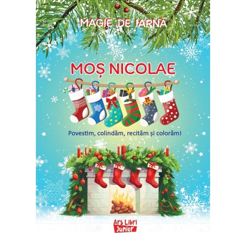 Magie de iarna. Mos Nicolae Carti ilustrate ARS LIBRI