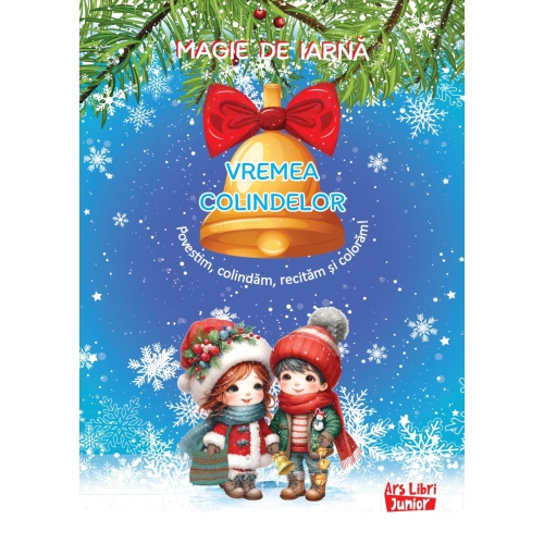 Magie de iarna. Vremea colindelor. Povestim. colindam. recitam si coloram!