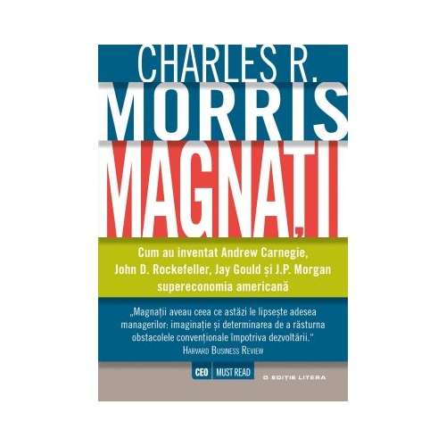 Magnatii - Charles R. Morris