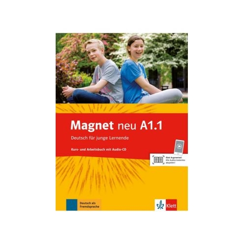 Magnet neu A1. 1. Kurs- und Arbeitsbuch mit Audio-CD. Deutsch fÃ¼r junge Lernende - Giorgio Motta, editura Klett