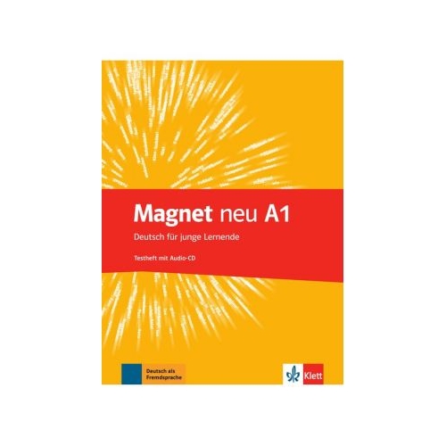 Magnet neu A1. Testheft mit Audio-CD. Deutsch fÃ¼r junge Lernende - Giorgio Motta, Ursula Esterl, editura Klett