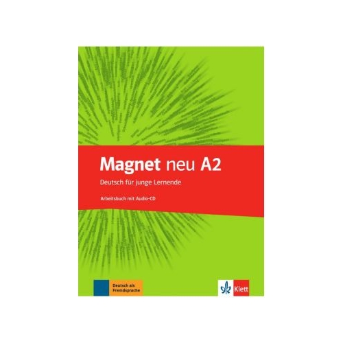 Magnet neu A2. Arbeitsbuch mit Audio-CD. Deutsch für junge Lernende - Giorgio Motta, Silvia Dahmen