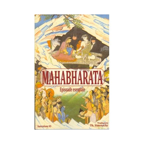 Mahabharata. Episoade esentiale