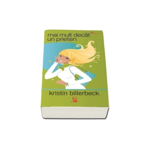 Mai mult decat un prieten - Kristin Billerbeck