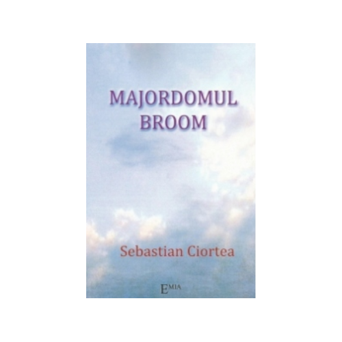Majordomul Broom - Sebastian Ciortea