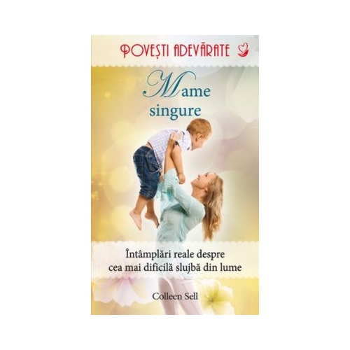Mame singure - Colleen Sell